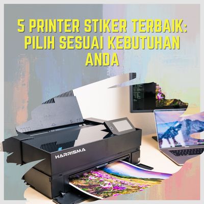 5 Printer Stiker Terbaik: Pilih Sesuai Kebutuhan Anda
